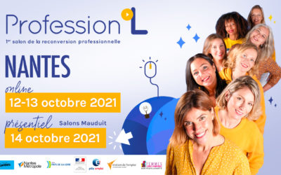 Réfléchir à la reconversion – Salon Profession’L Nantes 2021